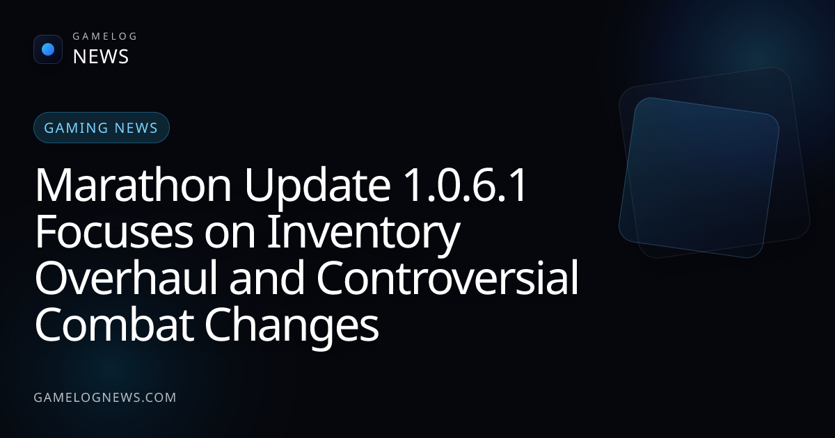 Marathon Update 1.0.6.1 Focuses on Inventory Overhaul | GameLog News